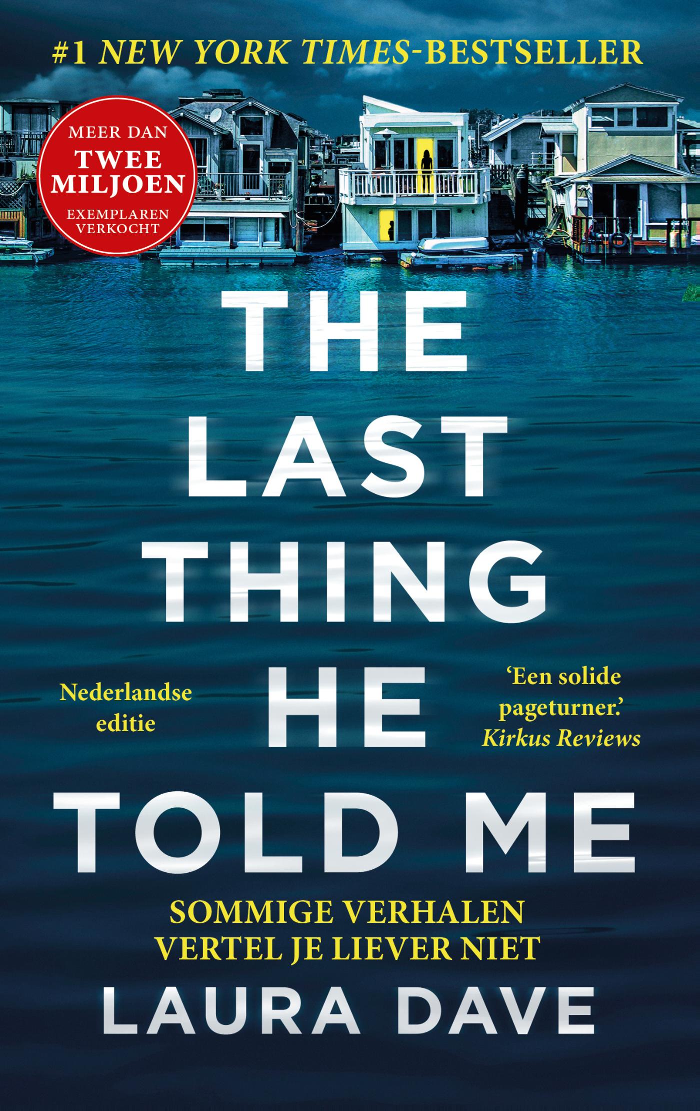 Boekomslag The Last Thing He Told Me van Laura Dave – ISBN 9789047213109