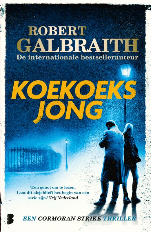 Koekoeksjong: Een Cormoran Strike thriller