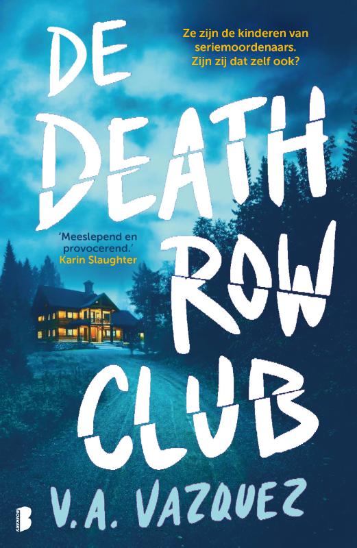 De Death Row Club - Ze zijn kinderen van seriemoordenaars. Zijn zij dat zelf ook?