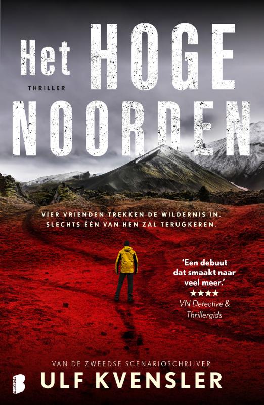 Het hoge noorden - Vier vrienden trekken de wildernis in. Slechts één van hen zal terugkeren.