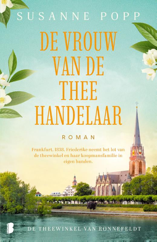 De vrouw van de theehandelaar - Frankfurt, 1838. Friederike neemt het lot van de theewinkel en haar koopmansfamilie in eigen handen.