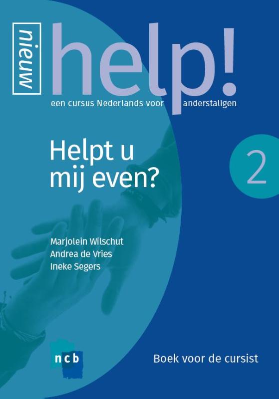 Help! 2 Helpt u mij even? - Een cursus Nederlands voor anderstaligen