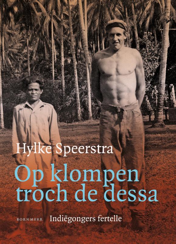 Op klompen troch de dessa - Indiëgongers fertelle
