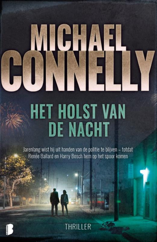 Het holst van de nacht - Jarenlang wist hij uit handen van de politie te blijven – totdat Renée Ballard en Harry Bosch hem op het spoor komen