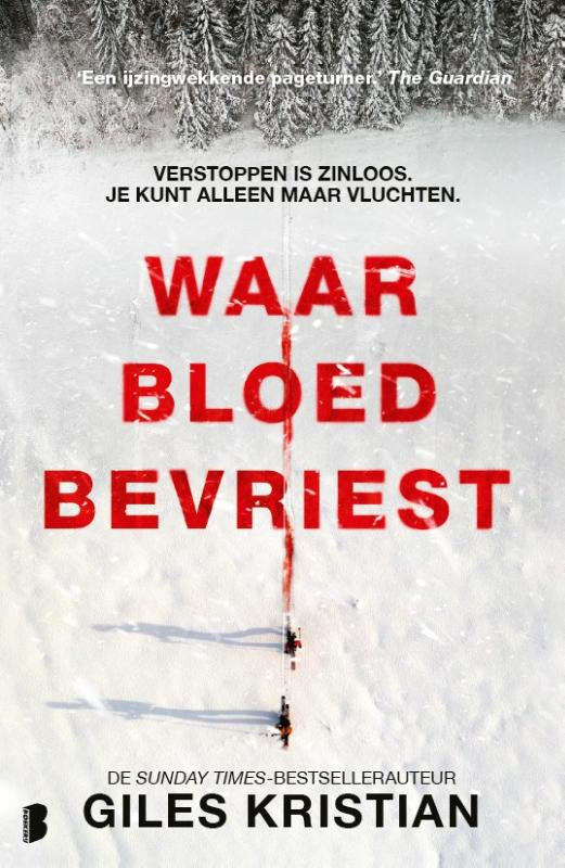 Waar bloed bevriest - Verstoppen is zinloos. Je kunt alleen maar vluchten.