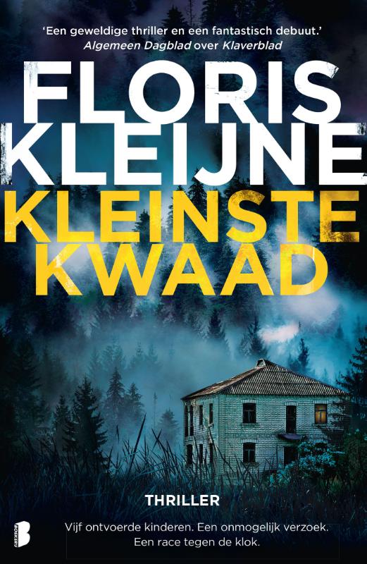 Kleinste kwaad - Vijf ontvoerde kinderen. Een onmogelijk verzoek. Een race tegen de klok.