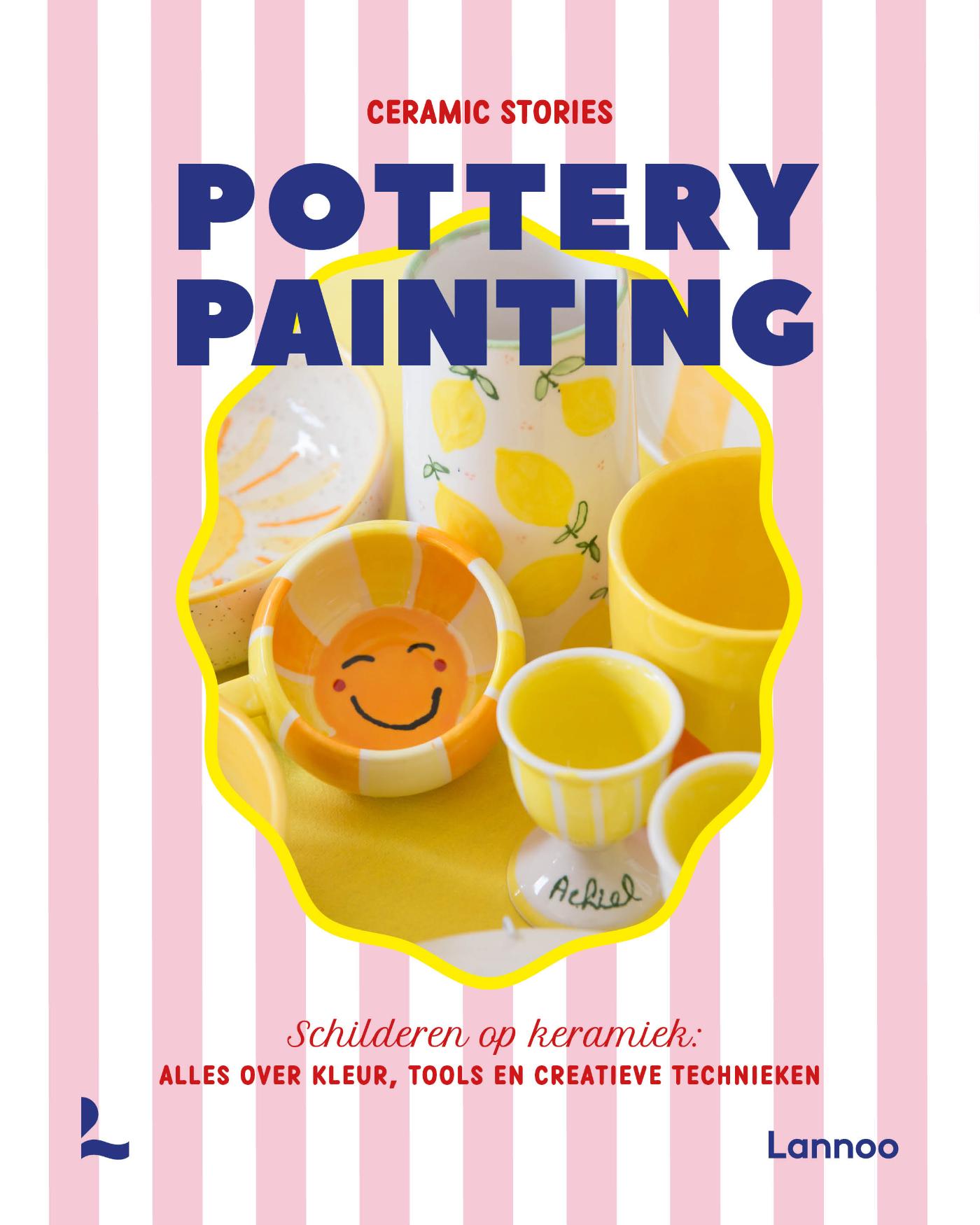 Pottery painting - Schilderen op keramiek: alles over kleur, tools en creatieve technieken