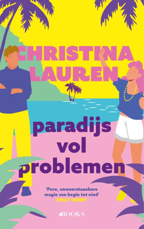 Boekomslag Paradijs vol problemen van Christina Lauren – ISBN 9789062224722