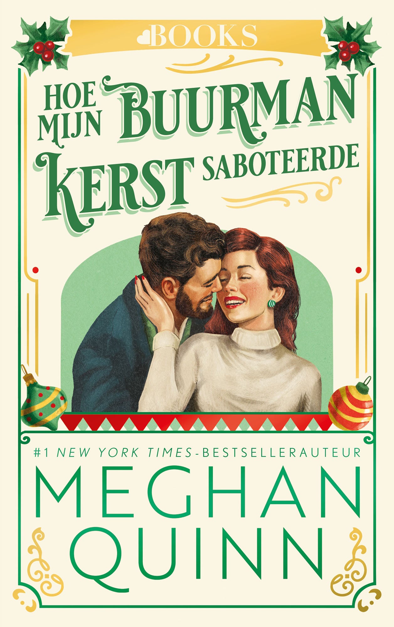 Boekomslag Hoe mijn buurman kerst saboteerde van Meghan Quinn – ISBN 9789062227365
