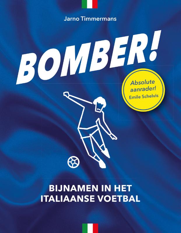 Bomber! - Bijnamen in het Italiaanse voetbal