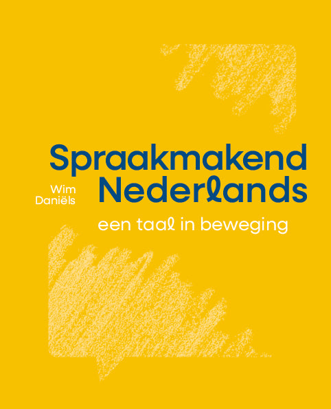 Spraakmakend Nederlands - Een taal in beweging