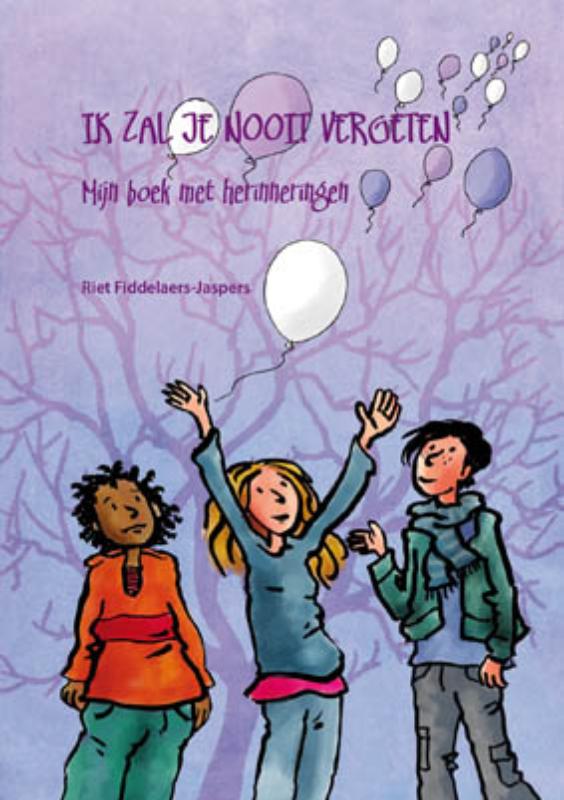Ik zal je nooit vergeten - mijn boek met herinneringen