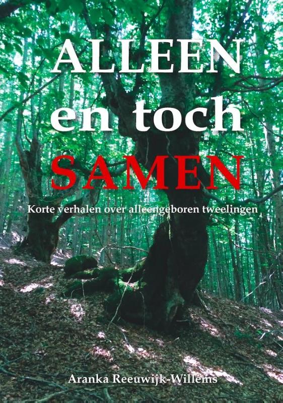 Alleen en toch samen - korte verhalen over alleengeboren tweelingen