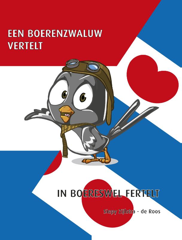 Een boerenzwaluw vertelt - Nederlands-Fries