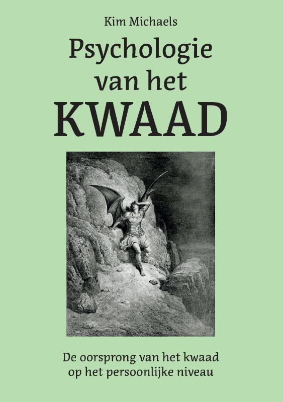 Psychologie van het Kwaad - De oorsprong van het kwaad op het persoonlijke niveau