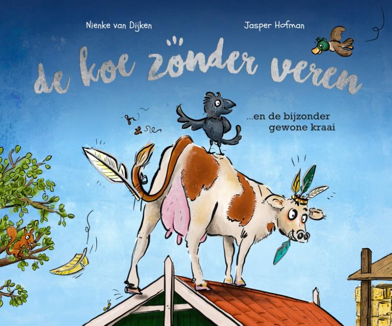 De koe zonder veren - en de bijzonder gewone kraai