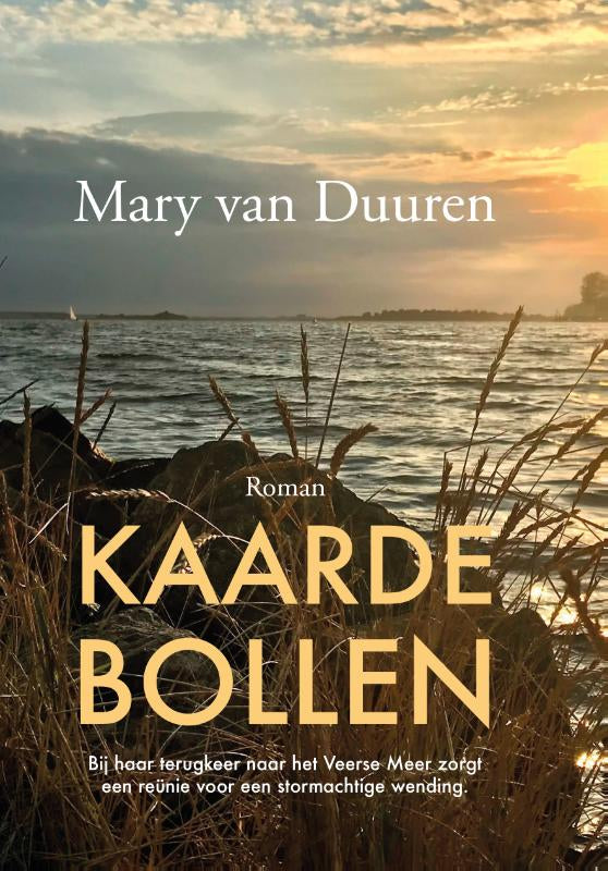 Kaardebollen - Bij haar terugkeer naar het Veerse Meer krijgt een reünie een stormachtige wending.