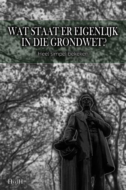 Wat staat er eigenlijk in die grondwet? - Heel simpel bekeken