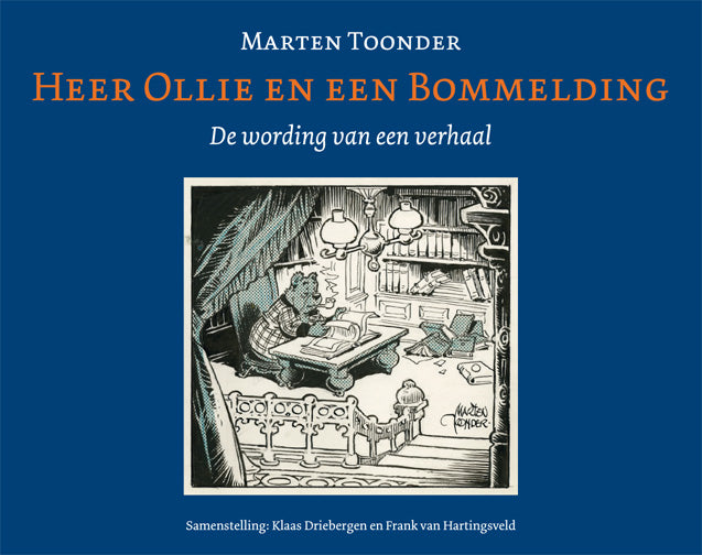 Heer Ollie en een Bommelding - De wording van een verhaal