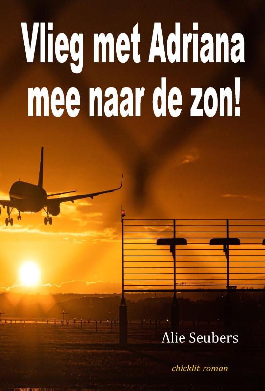 Vlieg met Adriana mee naar de zon!