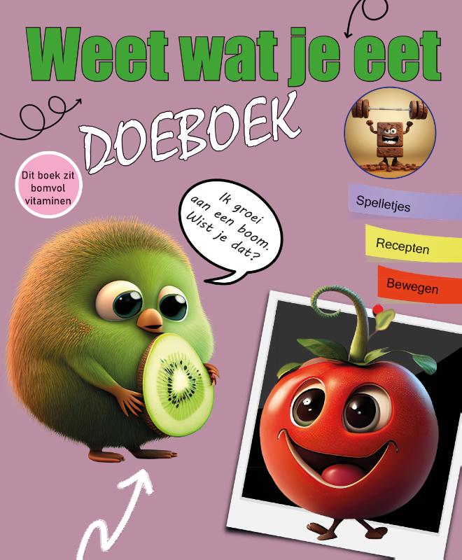Weet wat je eet Doeboek deel 2 - Deel 2