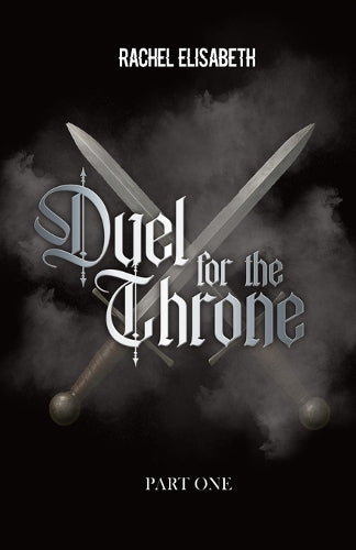 Duel For The Throne - Part One