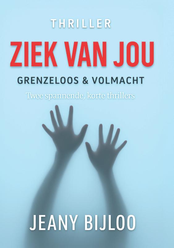 Ziek van jou - Grenzeloos & volmacht