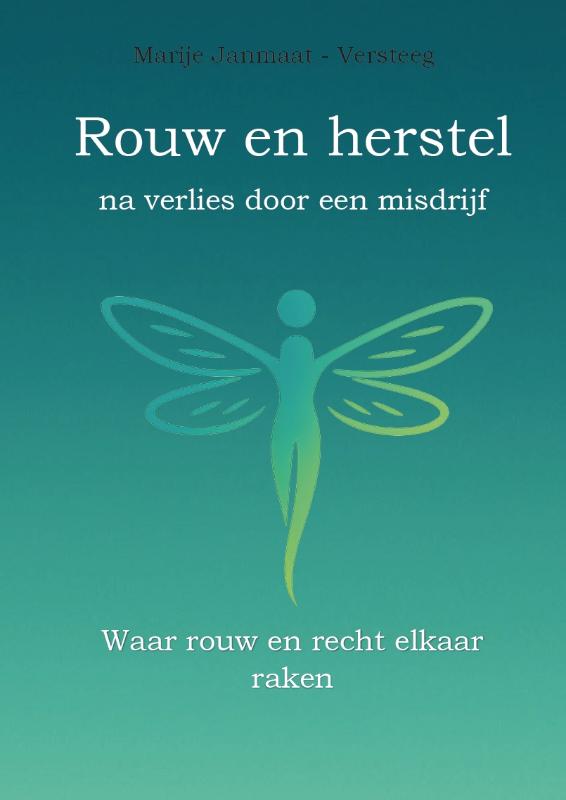 Rouw en herstel na een misdrijf - Waar rouw en recht elkaar raken