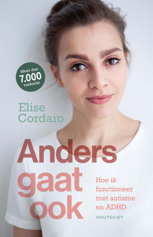 Anders gaat ook - Hoe ik functioneer met autisme en ADHD