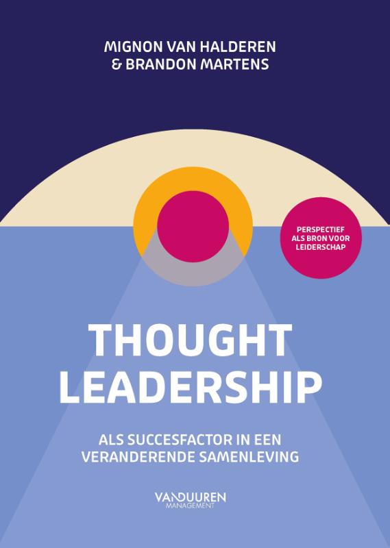Thought leadership - als succesfactor in een veranderende samenleving
