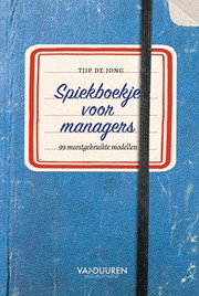 Spiekboekje voor managers - 99 meestgebruikte modellen