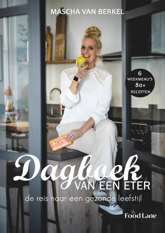 Dagboek van een eter - de reis naar een gezonde leefstijl