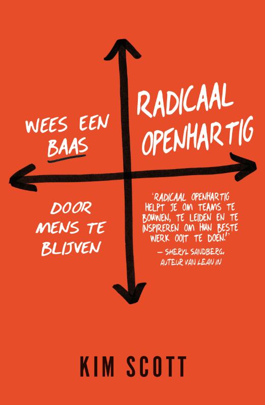 Radicaal openhartig - wees een baas door mens te blijven