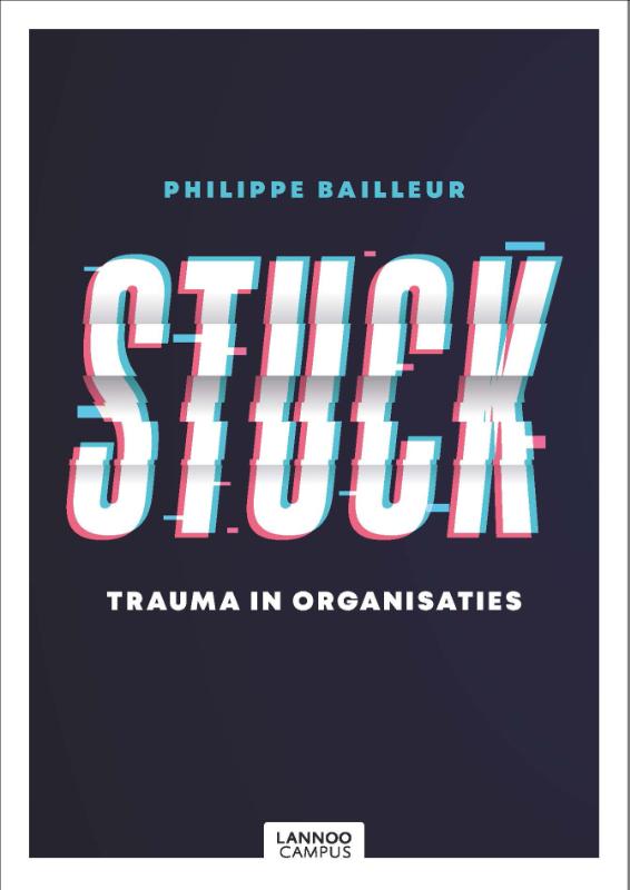 Stuck - Trauma in organisaties