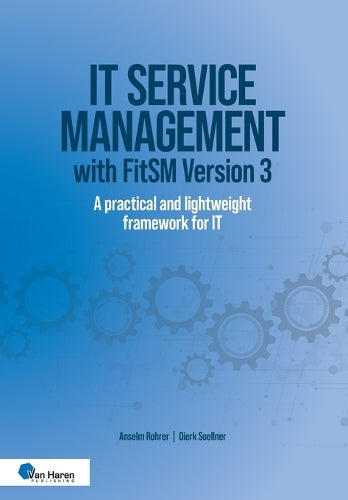IT service management with FitSM Version 3 - A practical and lightweight framework for IT