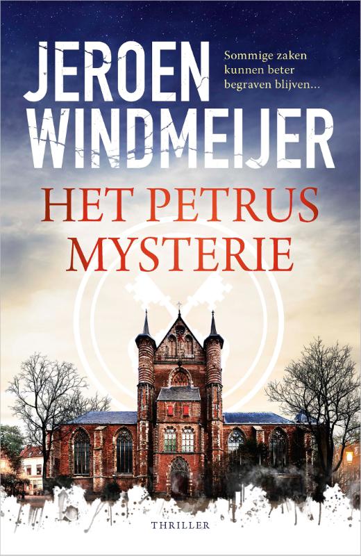 Het Petrusmysterie - Sommige zaken kunnen maar beter begraven blijven...