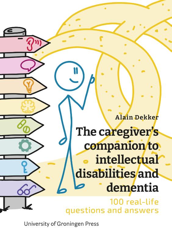 The caregiver’s companion to intellectual disabilities and dementia - 100 real-life questions and answers