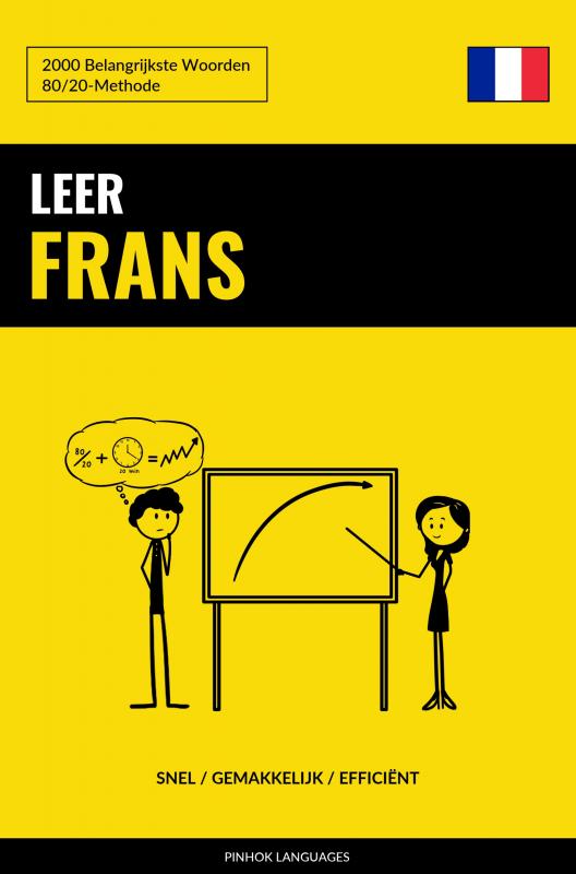 Leer Frans - Snel / Gemakkelijk / Efficiënt - 2000 Belangrijkste Woorden