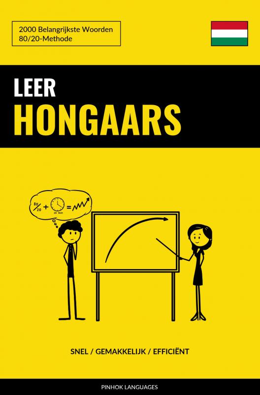 Leer Hongaars - Snel / Gemakkelijk / Efficiënt - 2000 Belangrijkste Woorden
