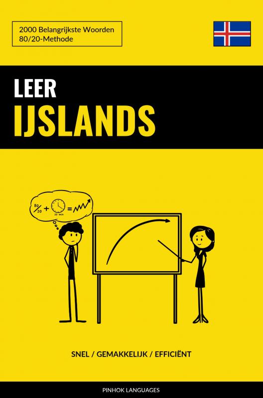 Leer IJslands - Snel / Gemakkelijk / Efficiënt - 2000 Belangrijkste Woorden