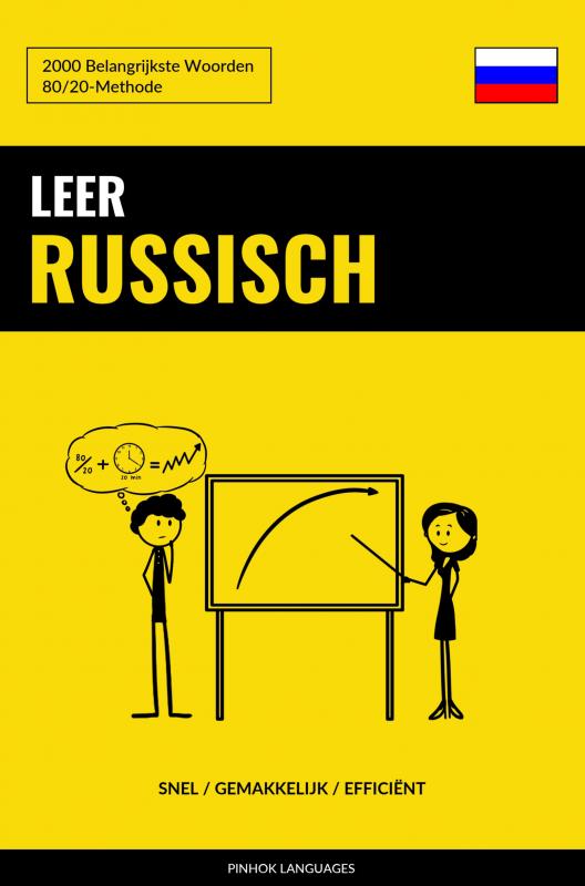 Leer Russisch - Snel / Gemakkelijk / Efficiënt - 2000 Belangrijkste Woorden