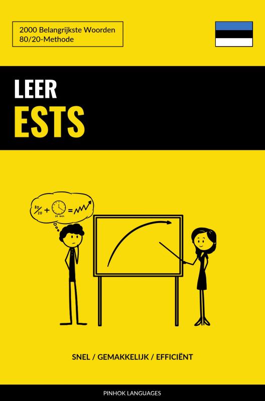 Leer Ests - Snel / Gemakkelijk / Efficiënt - 2000 Belangrijkste Woorden