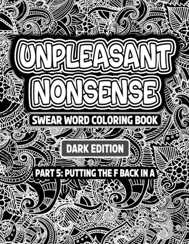 Unpleasant nonsense: Putting the F back in A - Scheldwoorden kleurboek voor volwassenen