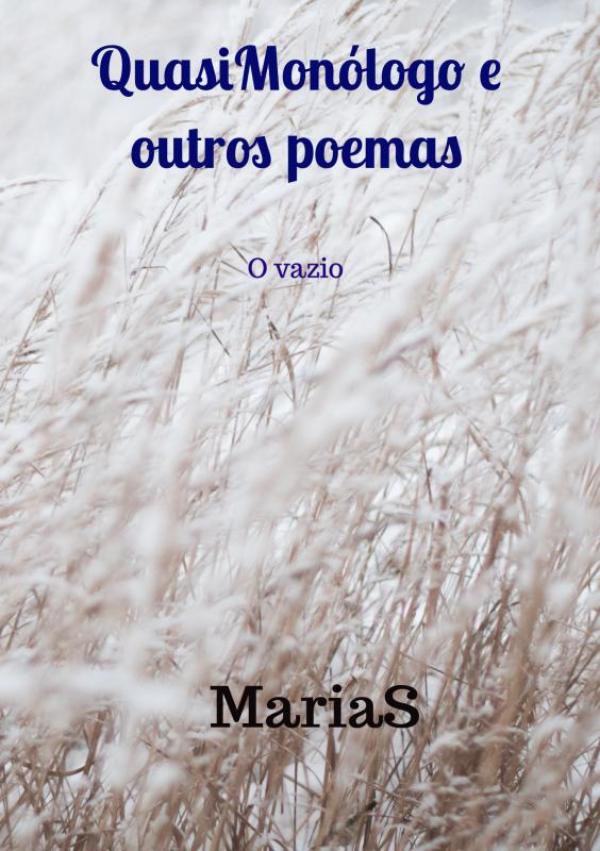 QuasiMonólogo e outros poemas - O vazio