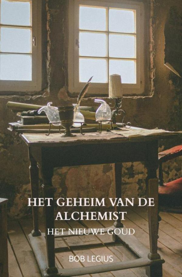 Het geheim van de Alchemist - Het nieuwe goud