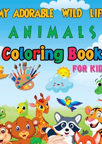 MY Adorable Wildlife Animals - Coloring book for kids
