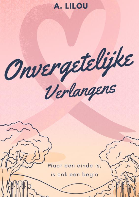 Onvergetelijke verlangens - Waar een einde is, is ook een begin