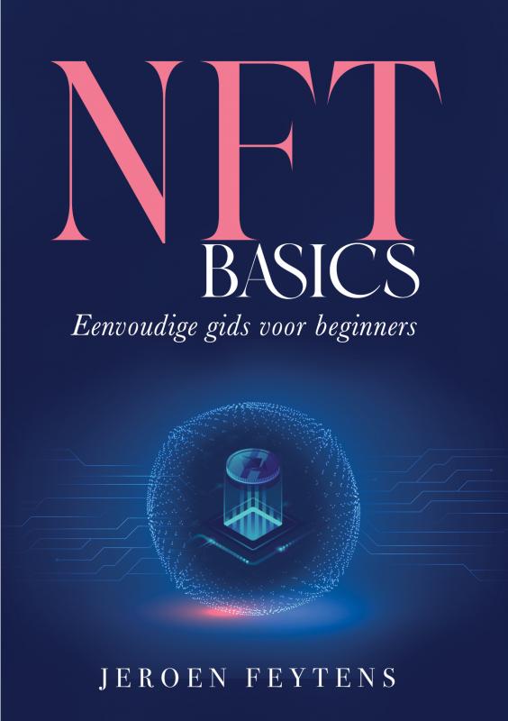 NFT Basics - Eenvoudige gids voor beginners