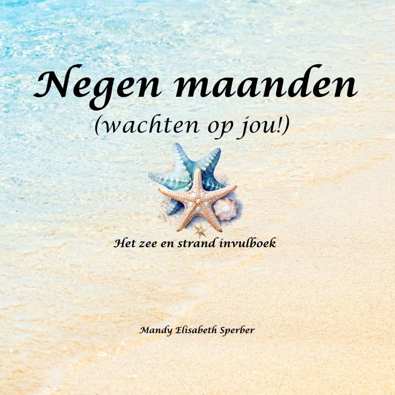 Negen maanden: (wachten op jou!)
