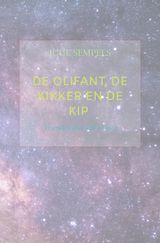 De Olifant, de Kikker en de Kip - Vriendjes door dik en dun